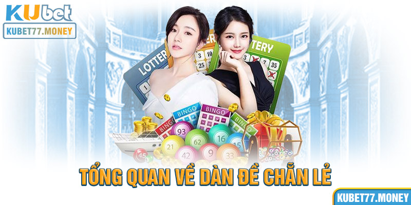 Tổng quan về dàn đề chẵn lẻ